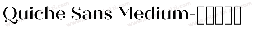 Quiche Sans Medium字体转换